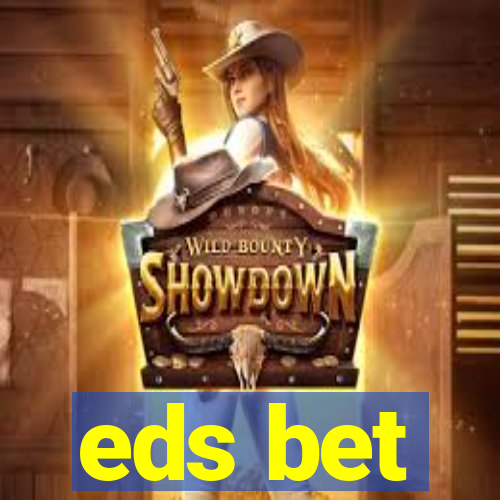 eds bet